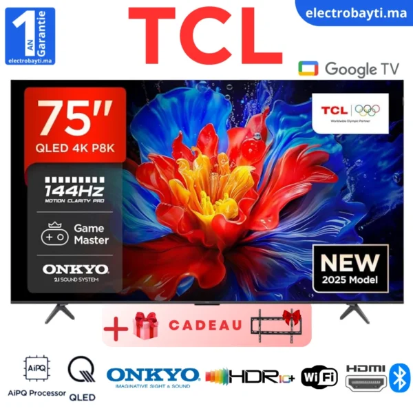 TCL - 75P8K - 75" GoogleTv - Gaming pro - QLED 4K UHD - 144HZ Native - HDR10+ - Onkyo sound (Copie)