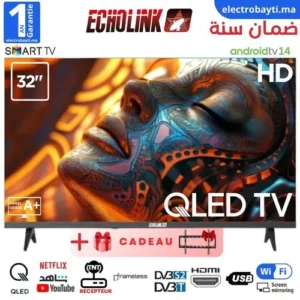 Echolink Smart TV 32 QLED - Android 14 - Récepteur Intégré - 3 HD